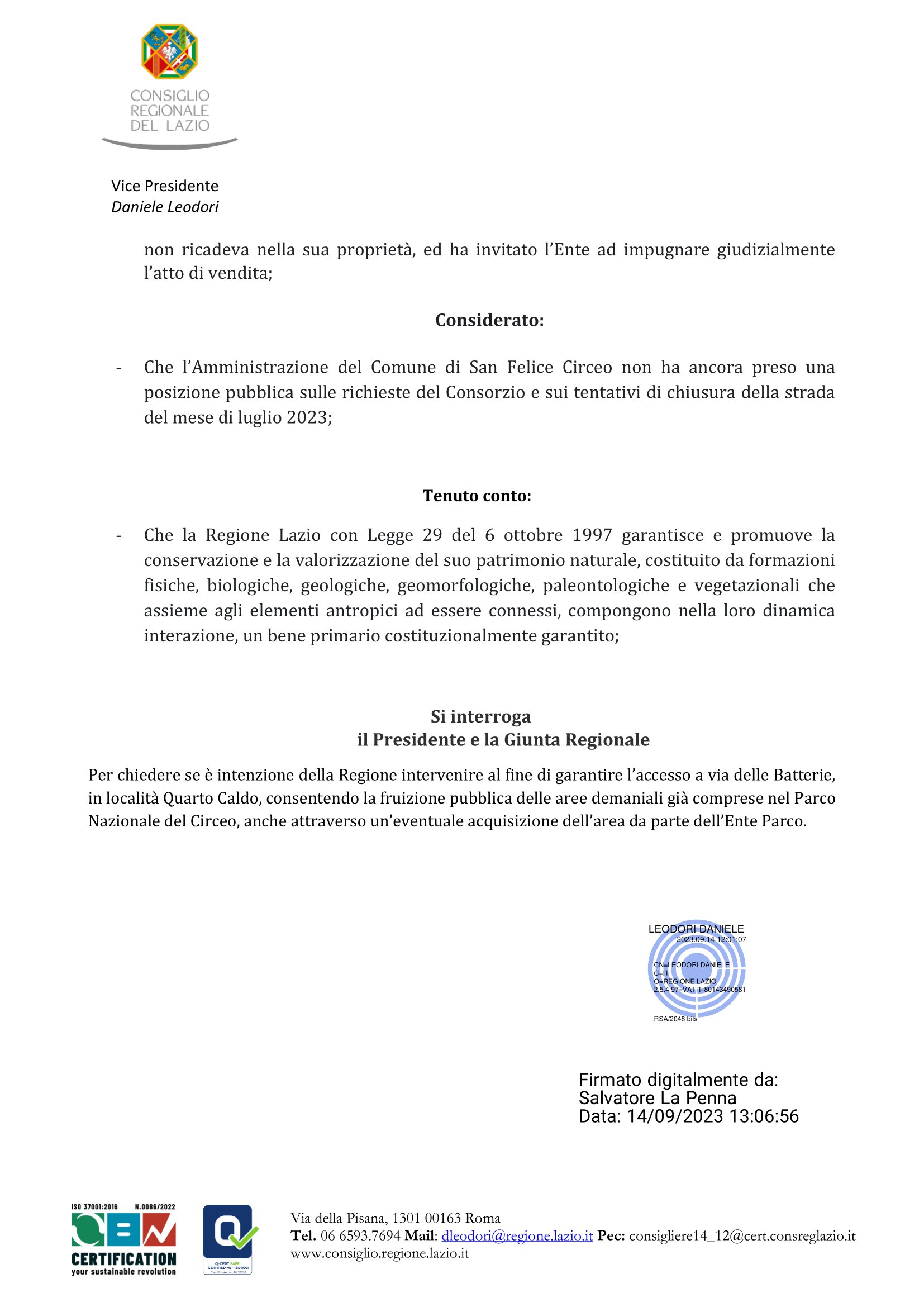  Daniele Leodori – La Penna<br />
Partito Democratico<br />
 Consiglio Regionale<br />
INTERROGAZIONE “Passaggio in Via delle Batterie nel Comune di San Felice Circeo”