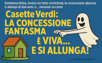 Casette Verdi: la concessione “fantasma” è ancora viva… e allungata